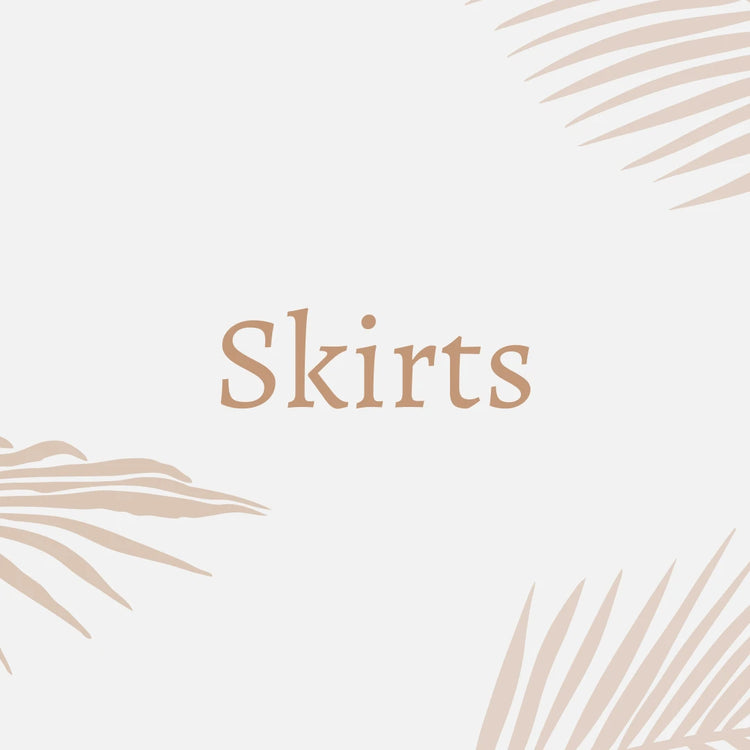 Skirts