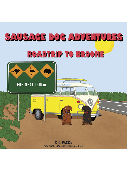 Sausage Dog Adventures - Roadtrip to Broome